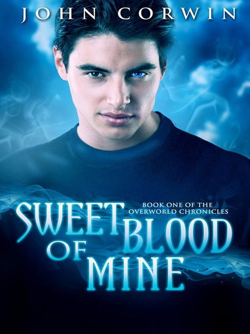 Title details for Sweet Blood of Mine by John Corwin - Available